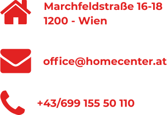 Marchfeldstrae 16-18 1200 - Wien +43/699 155 50 110 office@homecenter.at